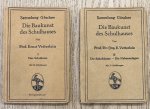 VETTERLEIN, ERNST. - Die Baukunst des Schulhauses - I : Das Schulhaus, II : Die Schulräume - Die Nebenanlagen. Sammlung Göschen [2 Bücher].
