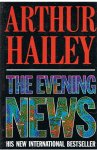 Hailey, Arthur - The evening news
