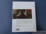 Roger Marijnissen. - Masters and the forgers secrets. X-ray authentication of paintings.