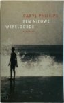 Caryl Phillips, Ronald Jonkers - Een nieuwe wereldorde