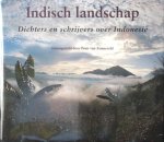 Zonneveld, Peter van. - Indisch landschap. Dichters en schrijvers over Indonesië.