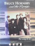  - Bruce Hornsby and the Range. The way it is