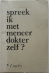 Luyckx Piet, illustraties: Carree Ernst - Spreek ik met meneer de dokter zelf?