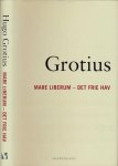 Grotius, Hugo - Mare Liberum - Det frie hav: En avhandling om retten nederlenderne har til å drive handel i Ostindia