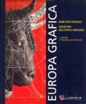  - Europa Grafica. Unir des peuples  associer des  états nations. L'Europe à travers les affiches