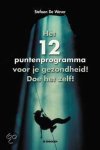 Stefaan De Wever - Het 12-puntenprogramma voor je gezondheid! doe het zelf!