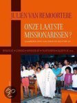 Julien van Remoortere - Onze laatste missionarissen?