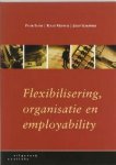  - Flexibilisering, organisatie en employability