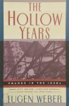 Weber, Eugen - The Hollow Years - France in the 1930s
