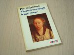 Janssen, Pierre - Vincent  van Gogh is niet meer en andere herinneringen