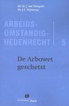 J. van Drongelen - De Arbowet geschetst / Arbeidsomstandighedenrecht / 5