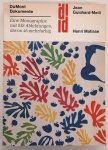 MATISSE, HENRI - GUICHARD-MEILI, JEAN. - Henri Matisse. Sein Werk und seine Welt.