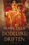 F. Tallis - Dodelijke driften / Verzamelde werken van Liebermann / 1