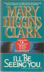 Higgins Clark, Mary - I'll be seeing you