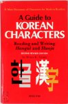 Bruce K. Grant - A guide to Korean Characters Reading and writing Hangûl and Hanja