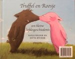 Reider, Katja (verhaal) en Jutta Bücker (illustraties) - Roosje en Truffel / Truffel en Roosje; een kleine liefdesgeschiedenis (omkeerboekje)
