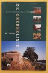 RIETBERG, BERT. - De Grebbelinie, Een cultuurhistorische gids.