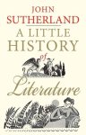John Sutherland - A Little History of Literature