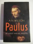 Wilson, A.N. - Paulus, de geest van de apostel