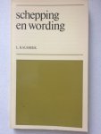 Kalsbeek, L. - Schepping en wording