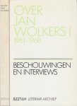 Boomsma (red.), Graa - Over Jan Wolkers I 1961-1968 en II 1969-1983. Beschouwingen en interviews.