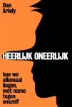 Dan Ariely - Heerlijk oneerlijk: hoe we allemaal liegen met name tegen onszelf