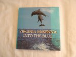 Virginia McKenna - Into the blue
