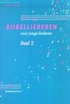 Jan D. van Laar - Bijbelliederen voor jonge kinderen - Deel 2