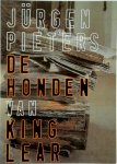 Jürgen Pieters - De honden van King Lear beschouwingen over hedendaags theater