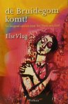 E. Vlug - BRUIDEGOM KOMT, DE