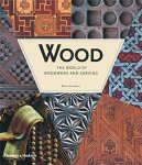 Sentance, Bryan - Wood. The world of woodwork and carving.