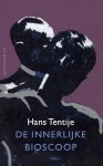 Hans Tentije - De innerlijke bioscoop herziene en aangevulde editie Hans Tentije - De innerlijke bioscoop herziene en aangevulde editie