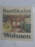 Schwarze, Wolfgang - Rustikales wohnen