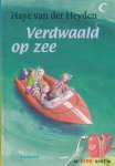 Heyden, Haye van der - Verdwaald op zee