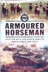 Willett, Peter - Armoured Horseman: With the Bays and the Eighth Army in North Africa and Italy
