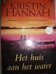 Hannah, Kristin - Het huis aan het water