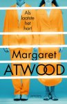 Margaret Atwood - Als laatste het hart