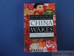 Nicholas D. Kristof and Sheryl Wudunn. - China wakes. The struggle for the soul of a rising power