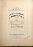 Pether, Henry E.: - In the spell of a waltz refrain. Song