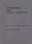 Waal, Dr. C. van der - Openbaring van Jezus Christus. Inleiding en vertaling