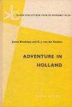 Brockway, James / Keuken, G.J. van der - Adventure in Holland. An original story