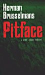 Brusselmans, Herman - Pitface. Een parabel