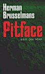Brusselmans, Herman - Pitface. Een parabel