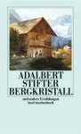Adalbert Stifter - Bergkristall und andere Erzählungen