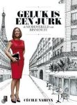 Narinx, Cécile - Geluk is een jurk. De modewereld van binnenuit Narinx, Cécile - Geluk is een jurk. De modewereld van binnenuit
