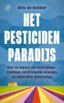 Dirk de Bekker - (1) Het Pesticidenparadijs