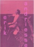 MULLER, Robert-Jan & Paul ANDRIESSE [Red. / Ed.] - Erik Andriesse.