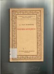  - SCHENDEL, ARTHUR VAN - Keurbladzijden uit het werk van A. van Schendel, met inleiding, verklarende aantekeningen en woordenlijst door 	Dr. C. De Baere