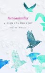 Mirjam van der Vegt - Vegt, Mirjam van der-Het naaiatelier