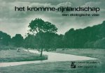 Stichting Natuur en Milieu; W.A.H. Asman, S.P. Tjallingii, red., - Het Kromme-Rijnlandschap. Een ekologische visie.